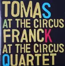 CD - Tomas Franck Quartet - At The Circus