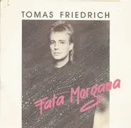 Tomas Friedrich - Fata Morgana