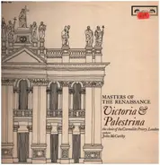 Victoria / Palestrina - Masters Of The Renaissance