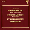 CD - Tomas Örnberg , Gunnar Lidberg , Pygmé Jazzband , Stans Band - A Selection From Tomas Örnberg, Gunnar Lidberg, Pygmé Jazzband, Stans Band