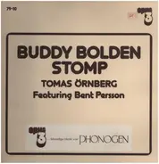 Tomas Örnberg Featuring Bent Persson - Buddy Bolden Stomp