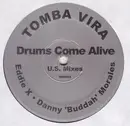 12'' - Tomba Vira - Drums Come Alive - US Mixes
