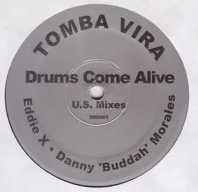 Tomba Vira - Drums Come Alive - US Mixes