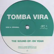 12inch Vinyl Single - Tomba Vira - The Sound Of: Oh Yeah