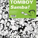 12'' - Tomboy - Samba!