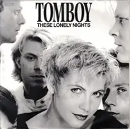 Tomboy - These Lonely Nights