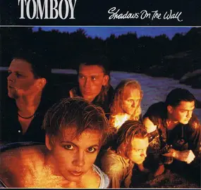 Tomboy - Shadows On The Wall