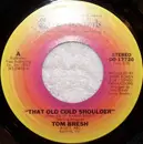 7'' - Tom Bresh - That Old Cold Shoulder