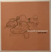 12'' - Tomcraft vs. Housepunk - Punk Da Funk