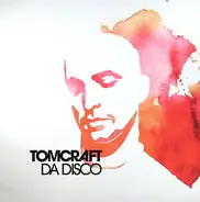 Tomcraft - Da Disco