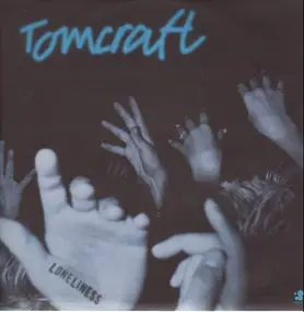 Tomcraft - Loneliness