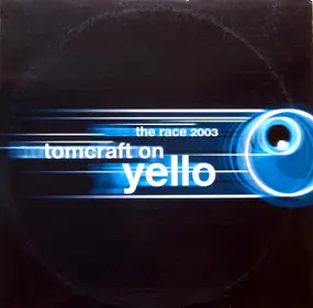 Tomcraft On Yello - The Race 2003