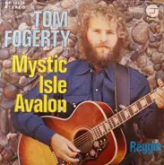 Tom Fogerty - Mystic Isle Avalon