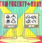 Tom Fogerty + Ruby