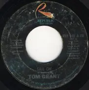 Tom Grant - Sail On
