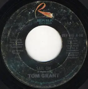 Tom Grant - Sail On