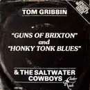 7'' - Tom Gribbin & The Saltwater Cowboys - Guns Of Brixton / Honky Tonk Blues