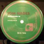 tom hades - Mindcontroller EP