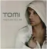 12inch Vinyl Single - Tomi - You Can Tell Me