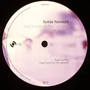 Tomie Nevada - Feet Back On the Ground