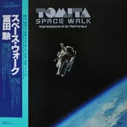 Tomita - Space Walk - Impression Of An Astronaut