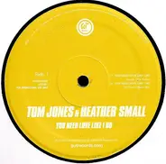 Tom Jones & Heather Small - You Need Love Like I Do