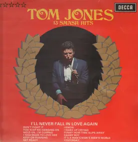 Tom Jones - 13 Smash Hits