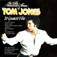 Tom Jones - The Tenth Anniversary Album Of Tom Jones (20 Greatest Hits)