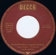 7'' - Tom Jones - Funny, Familiar, Forgotten Feeling / I'll Never Let You Go
