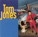 CD Single - Tom Jones - If I Only Knew