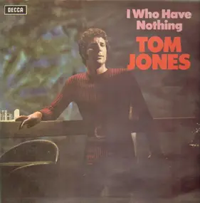 Tom Jones - I Who Have Nothing