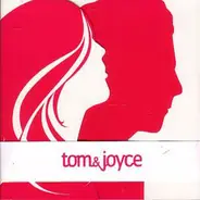 Tom & Joyce - Tom & Joyce