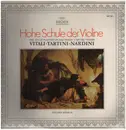 LP - Tommaso Antonio Vitali / Giuseppe Tartini / Pietro Nardini - Hohe Schule der Violine - Gatefold