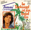 7inch Vinyl Single - Tommi Ohrner - Im Dschungel Ist Der Teufel Los