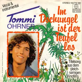 Tommi Ohrner - Im Dschungel Ist Der Teufel Los