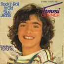 7inch Vinyl Single - Tommi Ohrner - Rock'n Roll In Old Blue Jeans