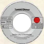 7inch Vinyl Single - Tommi Ohrner - Looks Like A Heartache