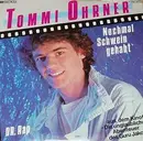 7inch Vinyl Single - Tommi Ohrner - Nochmal Schwein Gehabt