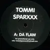 12inch Vinyl Single - Tommi Sparxxx - Da Flaw - promo