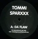 12inch Vinyl Single - Tommi Sparxxx - Da Flaw - promo
