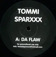 Tommi Sparxxx - Da Flaw