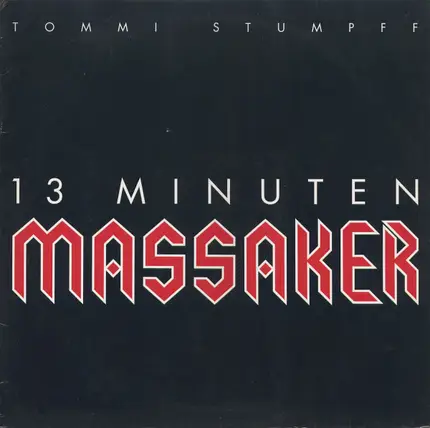 Tommi Stumpff - 13 Minuten Massaker
