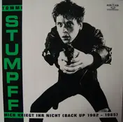 tommi stumpff - Mich Kriegt Ihr Nicht (Back Up 1982-1985)