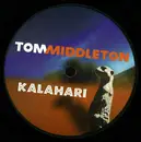 12'' - Tom Middleton - Kalahari