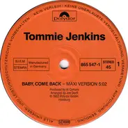 Tommie Jenkins - Baby, Come Back