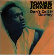 12inch Vinyl Single - Tommie Jenkins - Don't Call It Destiny