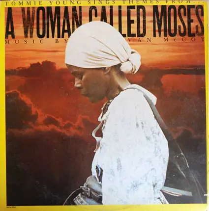 Tommie Young - Sings Themes From...'A Woman Called Moses' - Music By Van McCoy