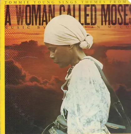 Tommie Young - Sings Themes From... 'A Woman Called Moses' - Music By Van McCoy