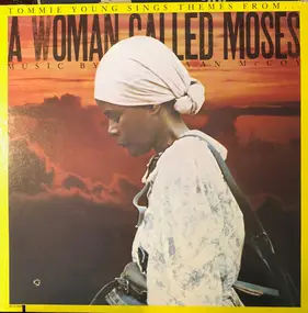 Tommie Young - Sings Themes From... "A Woman Called Moses" - Music By Van McCoy