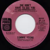 Tommie Young - She Don't Have To See You (To See Through You)